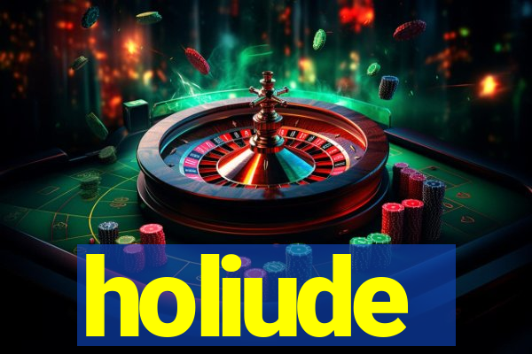 holiude