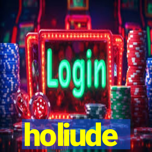 holiude