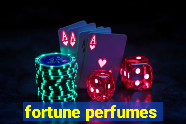 fortune perfumes