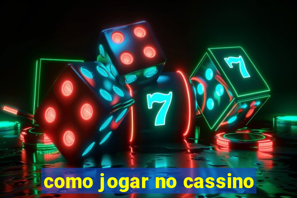 como jogar no cassino