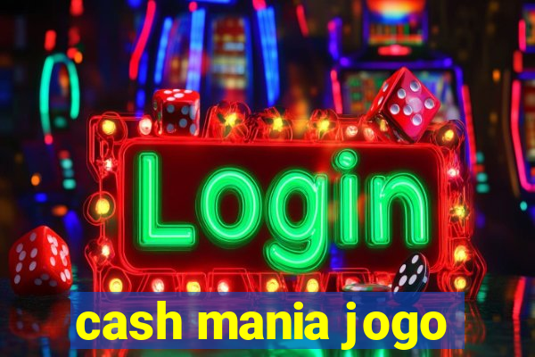 cash mania jogo