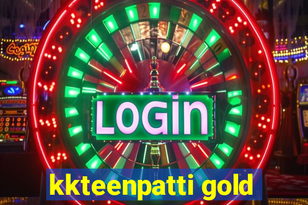 kkteenpatti gold