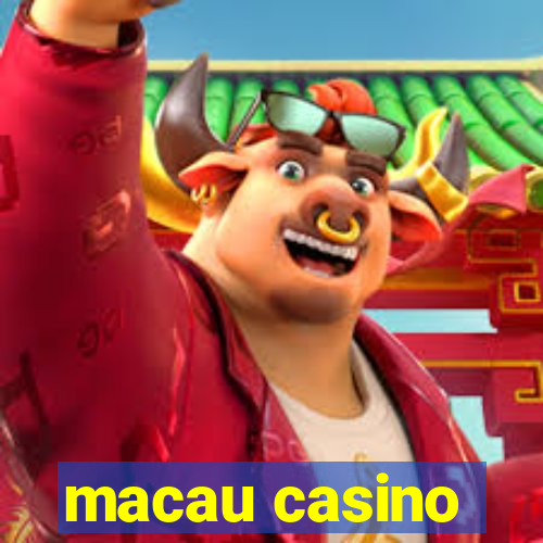 macau casino