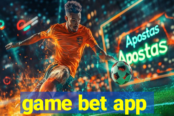 game bet app