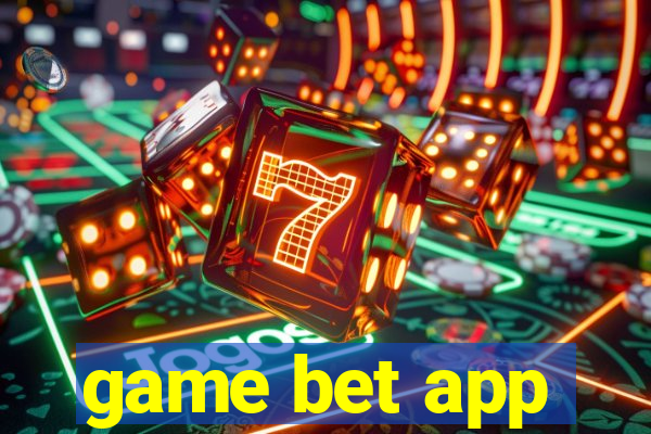 game bet app