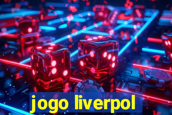 jogo liverpol