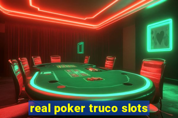 real poker truco slots