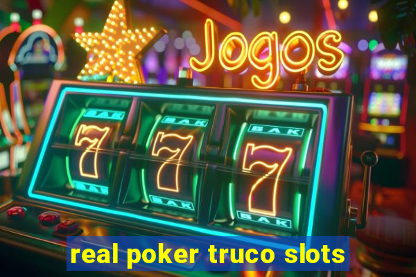 real poker truco slots