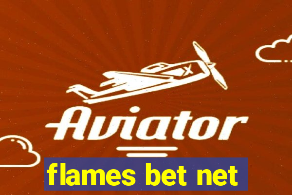 flames bet net