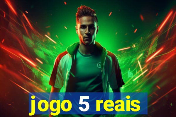 jogo 5 reais