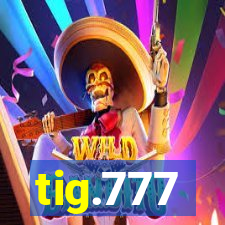 tig.777