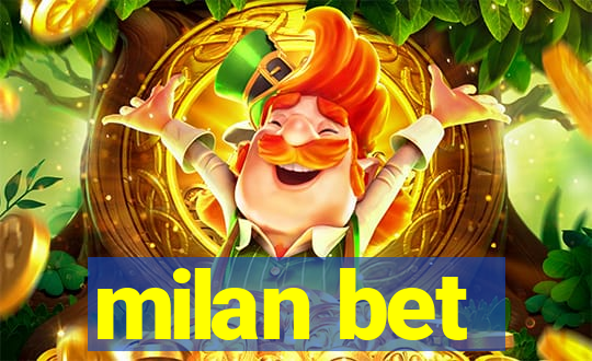 milan bet