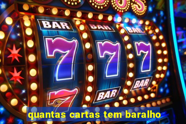 quantas cartas tem baralho