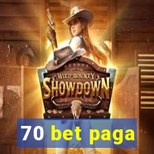 70 bet paga