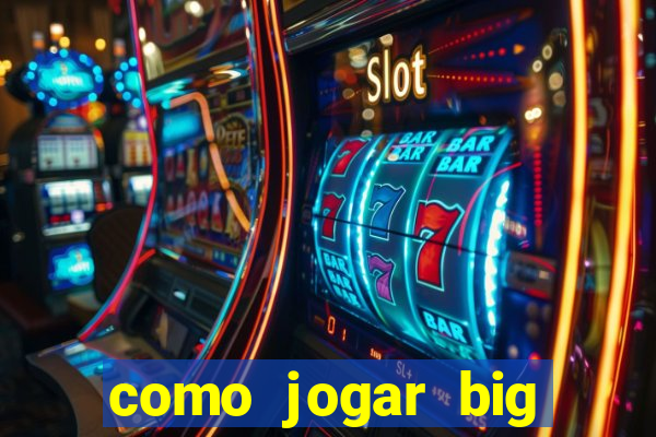 como jogar big bass bonanza