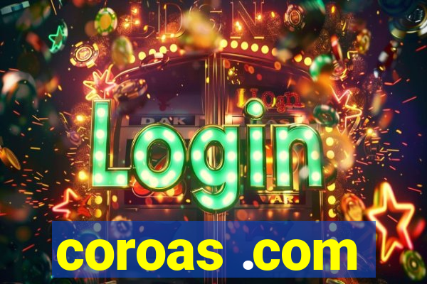 coroas .com