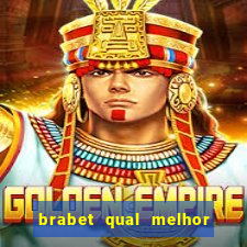 brabet qual melhor jogo para ganhar dinheiro