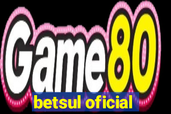 betsul oficial