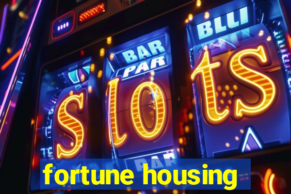 fortune housing