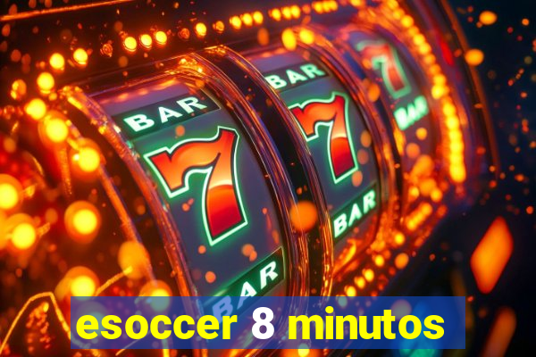 esoccer 8 minutos