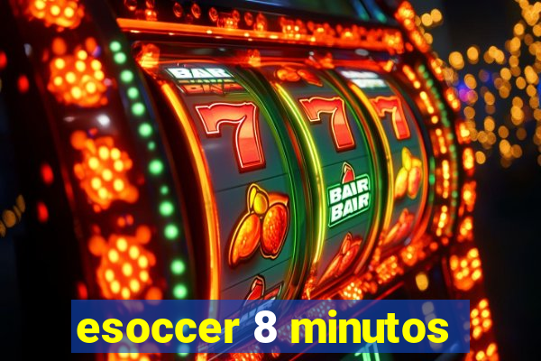 esoccer 8 minutos