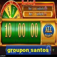 groupon santos