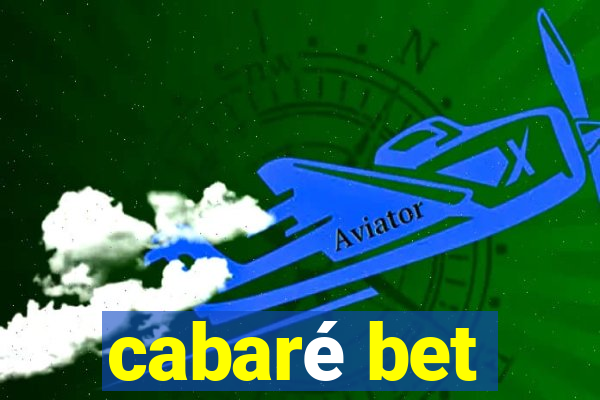 cabaré bet