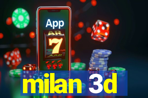 milan 3d