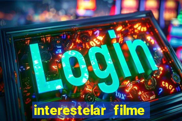 interestelar filme completo dublado telegram