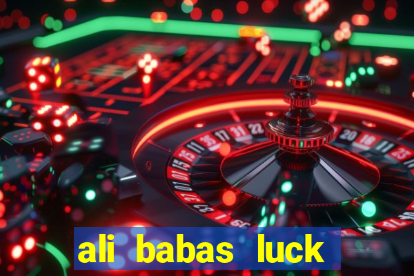 ali babas luck megaways slot online