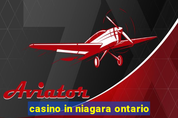 casino in niagara ontario