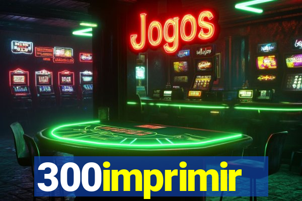 300imprimir