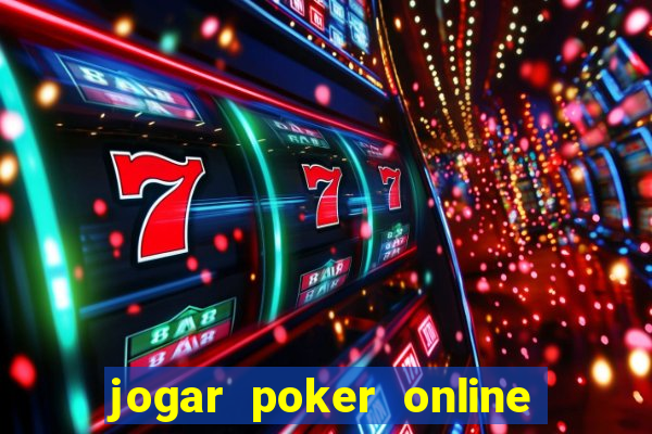 jogar poker online gratis texas holdem