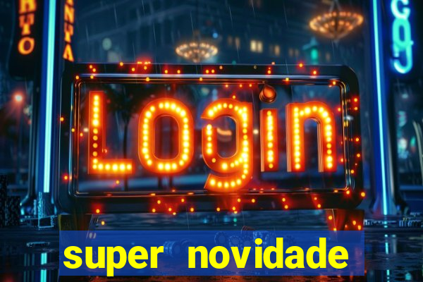 super novidade junto ou separado