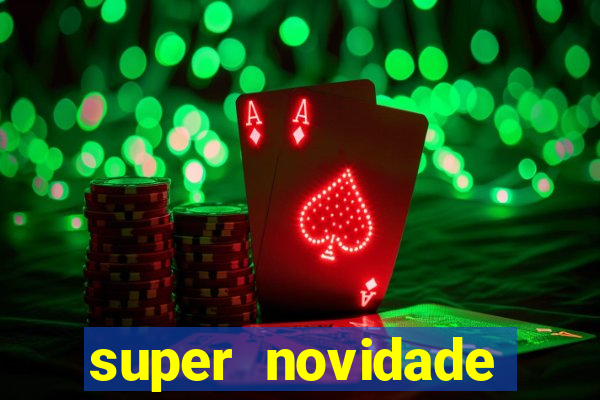 super novidade junto ou separado