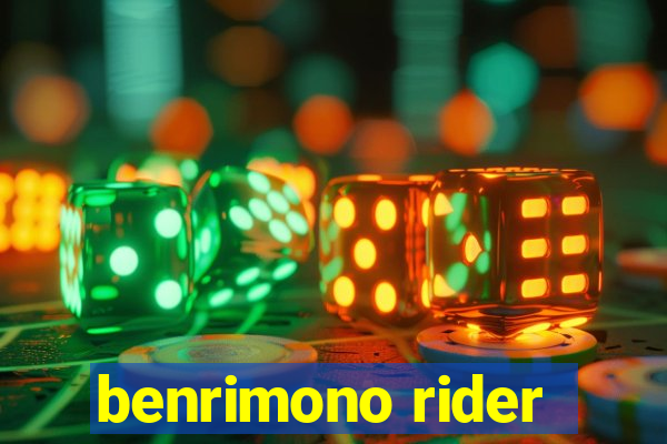 benrimono rider