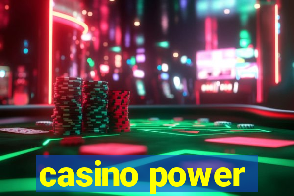 casino power