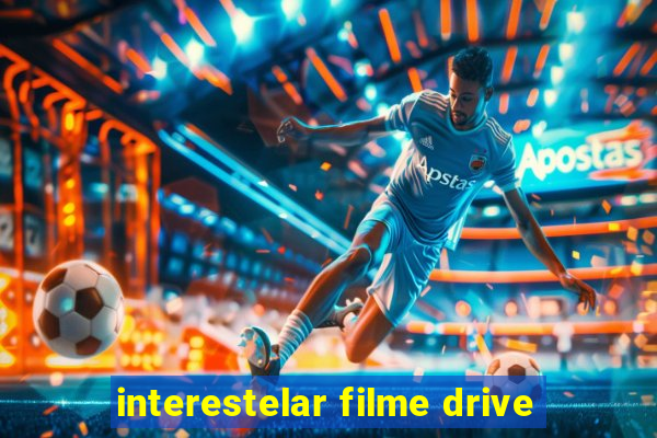 interestelar filme drive