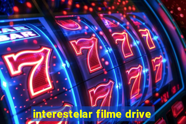 interestelar filme drive