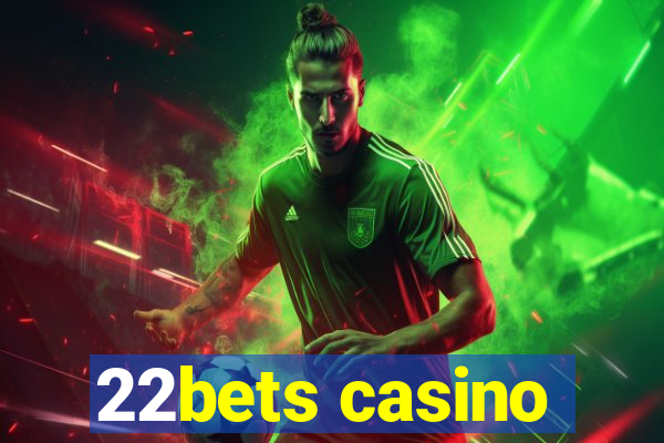 22bets casino