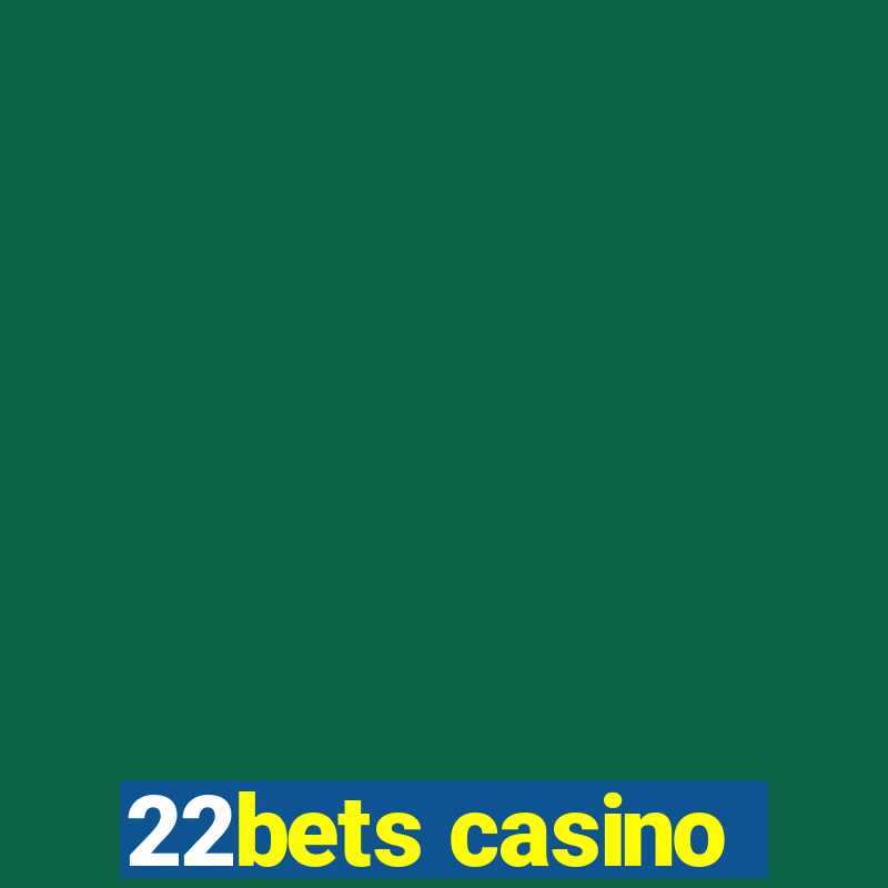 22bets casino