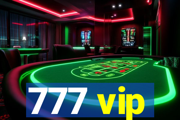 777 vip