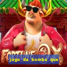 jogo da bomba que ganha dinheiro