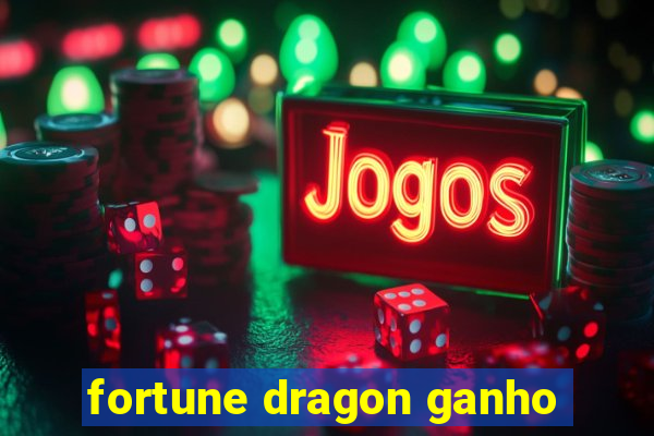 fortune dragon ganho