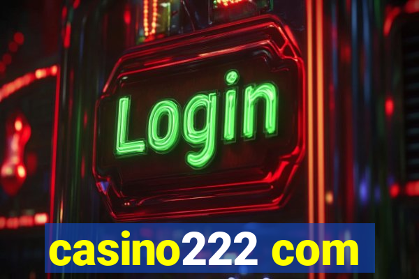 casino222 com