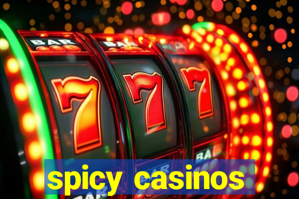 spicy casinos