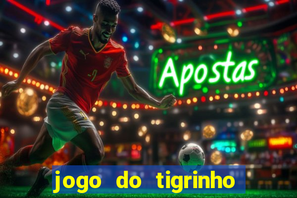 jogo do tigrinho é legalizado no brasil