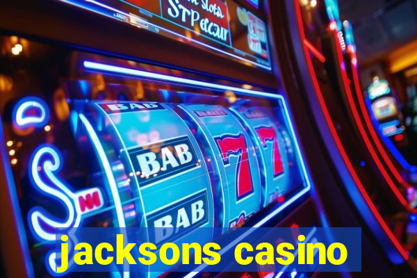 jacksons casino