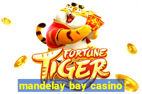 mandelay bay casino