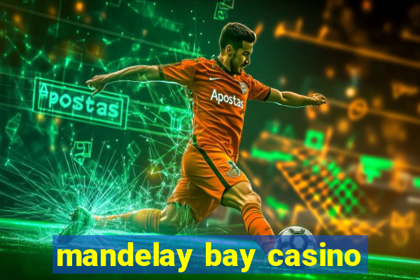 mandelay bay casino